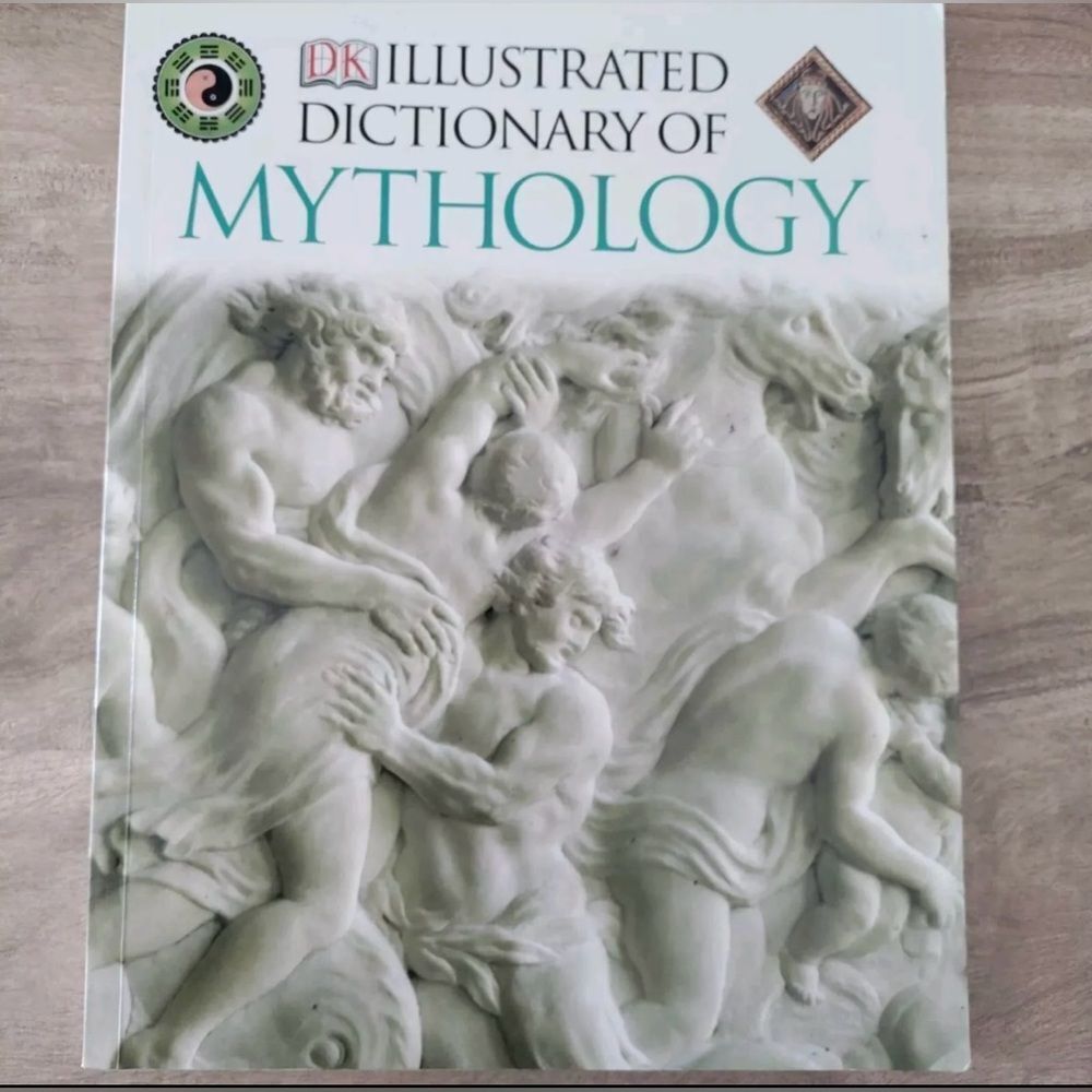 Illustrated Dictionary of Mythology : Heroes, Heroines, Gods, and Goddesses from